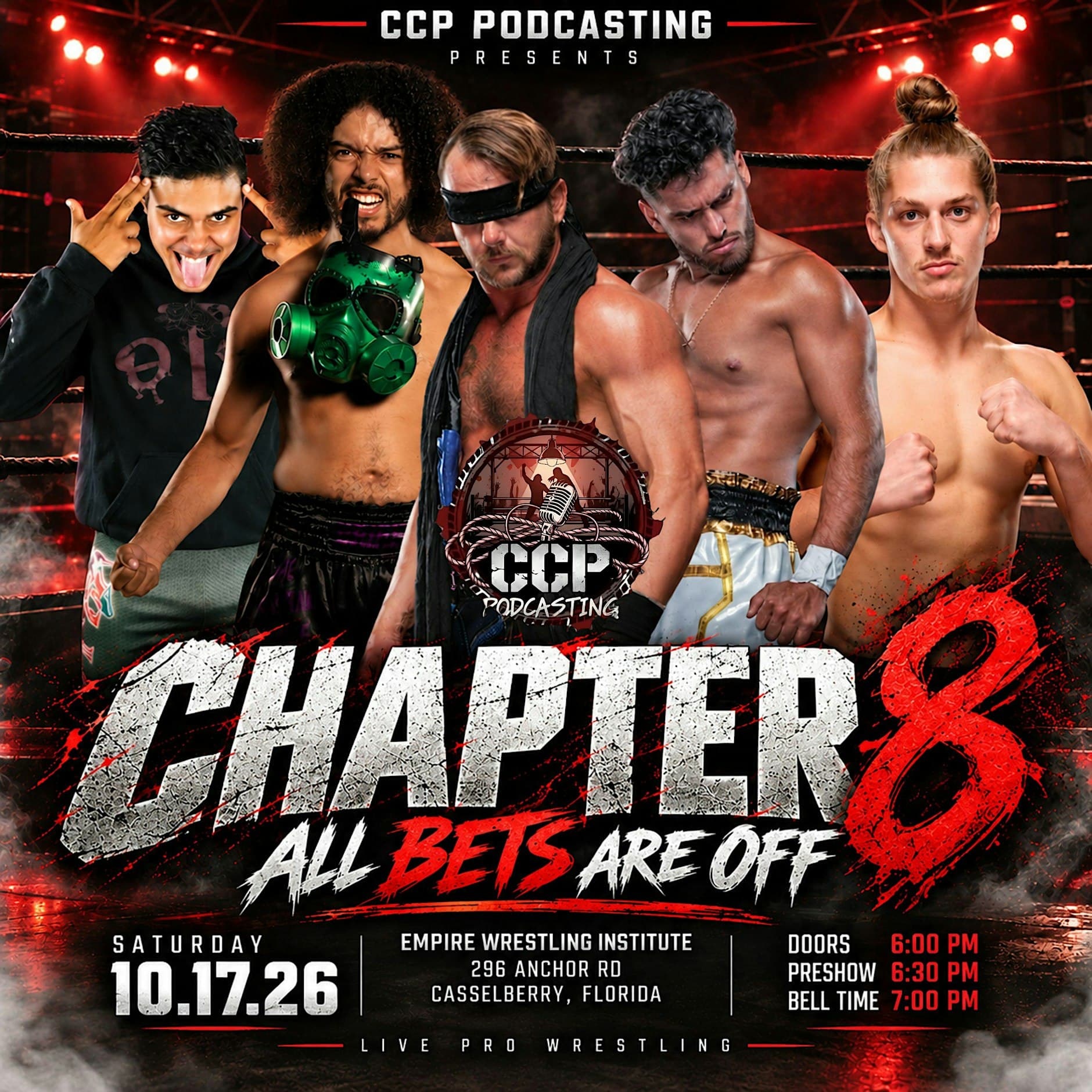 CCP Podcasting's Chapter 8: All Bets Are Off wrestling event poster