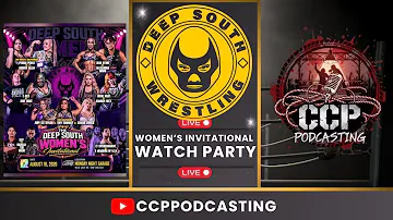 Deep South Wrestling Women's Invitational watch party thumbnail from CCP Podcasting